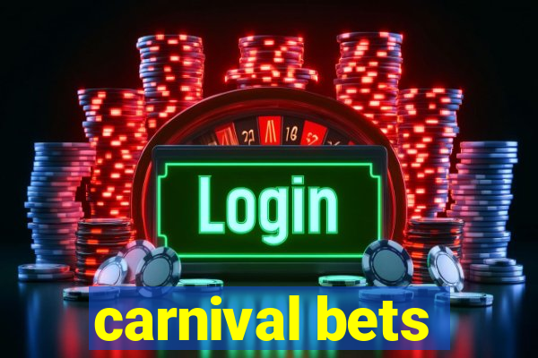 carnival bets